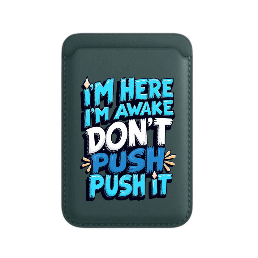 Dont Push It - Wallet with MagSafe