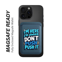 Dont Push It - Wallet with MagSafe