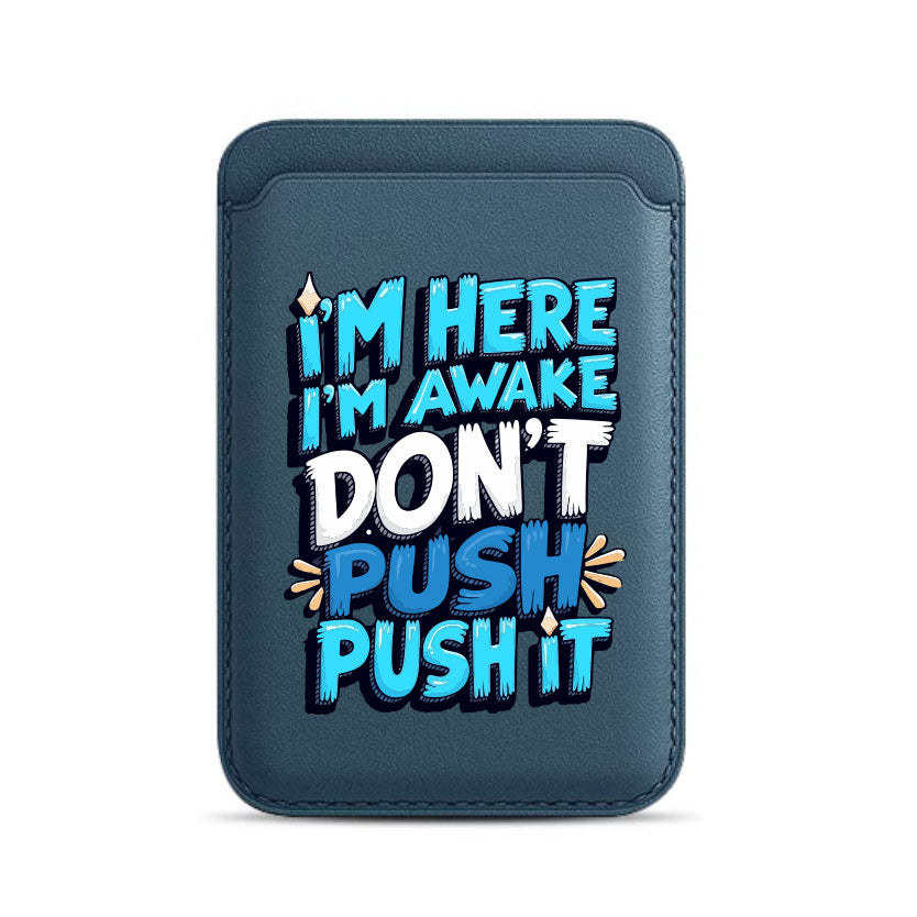 Dont Push It - Wallet with MagSafe