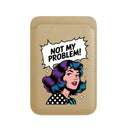 Not My Problem! - Wallet with MagSafe