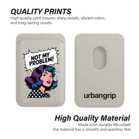 Not My Problem! - Wallet with MagSafe