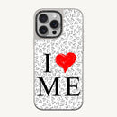 I Love Me Case - MagSafe