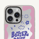 Better Days Case - MagSafe