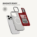 Don't Touch My Phone Case - MagSafe