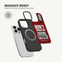 Don't Touch My Phone Case - MagSafe