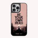 Be Your Own Hero Case - MagSafe