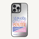 You Are Beautiful Case - MagSafe